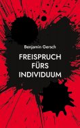 ebook: Freispruch fürs Individuum