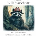 eBook: Willi Waschbär