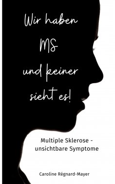 eBook: Wir haben MS und keiner sieht es!