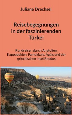 ebook: Reisebegegnungen in der faszinierenden Türkei