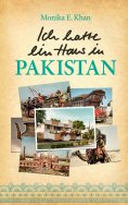 ebook: Ich hatte ein Haus in Pakistan