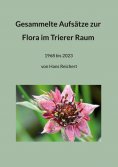 eBook: Gesammelte Aufsätze zur Flora im Trierer Raum