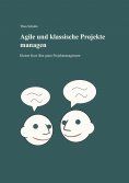 ebook: Agile und klassische Projekte managen