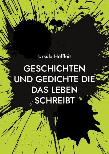 Ursula Hoffleit Geschichten und Gedichte die das Leben schreibt