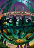 ebook: Gründämmerung