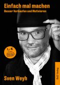 ebook: Einfach mal machen - Besser Verkaufen und Motivieren