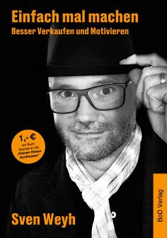 ebook: Einfach mal machen - Besser Verkaufen und Motivieren