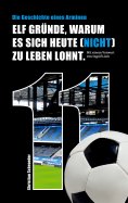 ebook: Elf Gründe, warum es sich heute (nicht) zu leben lohnt