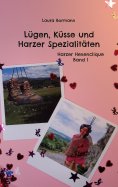ebook: Lügen, Küsse und Harzer Spezialitäten
