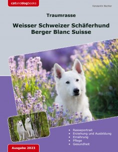 ebook: Traumrasse: Weisser Schweizer Schäferhund