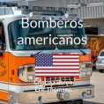 ebook: Bomberos americanos