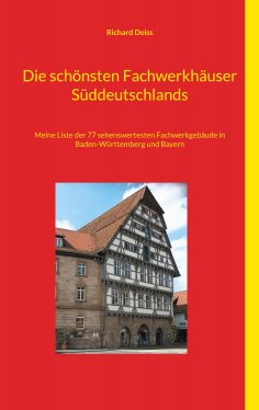 eBook: Die schönsten Fachwerkhäuser Süddeutschlands