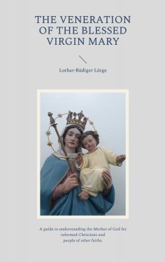 eBook: The Veneration of the Blessed Virgin Mary