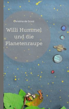 eBook: Willi Hummel und die Planetenraupe