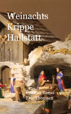 eBook: Weihnachts Krippe Hallstatt