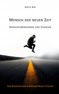 eBook: Mensch der neuen Zeit - Herausforderungen und Chancen