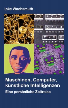 eBook: Maschinen, Computer, künstliche Intelligenzen