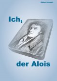 ebook: Ich, der Alois