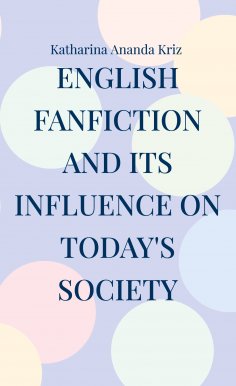 eBook: English Fanfiction and its Influence on today's Society