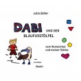ebook: Dabi und der Blaufusstölpel - vom Wutwichtel und meiner Stärke - Band I