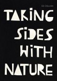ebook: Taking Sides with Nature - Taking Sides with Truth