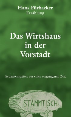 eBook: Das Wirtshaus in der Vorstadt