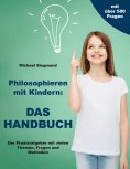 eBook: Philosophieren mit Kindern: Das Handbuch