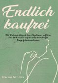 ebook: Endlich kaufrei!