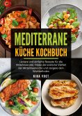 eBook: Mediterrane Küche Kochbuch