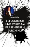 eBook: Erfolgreich und wirksam präsentieren durch NLP