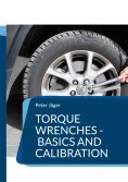 eBook: Torque wrenches - basics and calibration