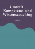 eBook: Umwelt-, Kompetenz- und Wissenscoaching
