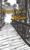 eBook: Plötzlich war ich Witwe