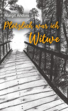 eBook: Plötzlich war ich Witwe