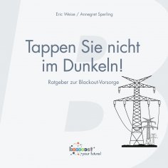 eBook: Tappen Sie nicht im Dunkeln!