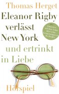 eBook: Eleanor Rigby verlässt New York und ertrinkt in Liebe