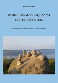 eBook: In die Entspannung und zu sich selbst reisen.