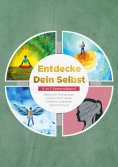 eBook: Entdecke Dein Selbst - 4 in 1 Sammelband