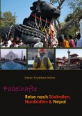 eBook: Fabelhafte Reise nach Südindien, Nordindien & Nepal