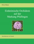 eBook: Heimische Orchideen auf der Markung Pfullingen