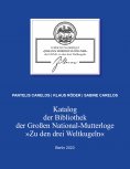 ebook: Katalog der Bibliothek der Großen National-Mutterloge "Zu den drei Weltkugeln"