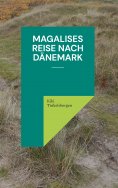 eBook: Magalises Reise nach Dänemark