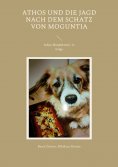 eBook: Athos und die Jagd nach dem Schatz von Moguntia