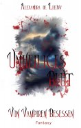 ebook: Unheiliges Blut - Von Vampiren besessen