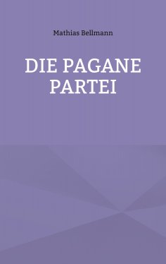 ebook: Die Pagane Partei