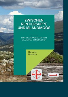 ebook: Zwischen Rentiersuppe und Islandmoos