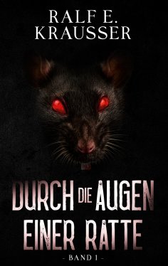 ebook: Durch die Augen einer Ratte