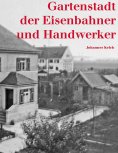 ebook: Gartenstadt der Eisenbahner und Handwerker