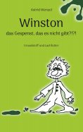 eBook: Winston - das Gespenst, das es nicht gibt?!?!