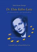 eBook: Dr. Elsie Kühn-Leitz